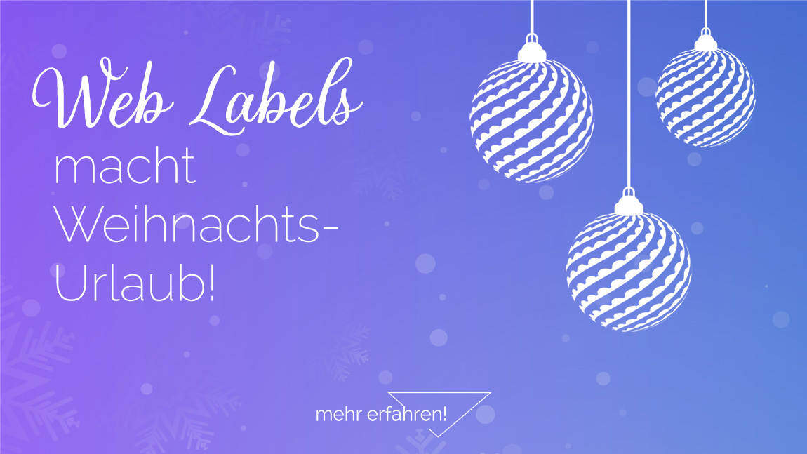 Web Labels macht Weihnachtsurlaub Web Labels macht Weihnachtsurlaub